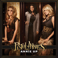 pistol_annies_annie_up