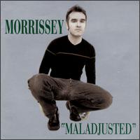 morrissey_maladjusted